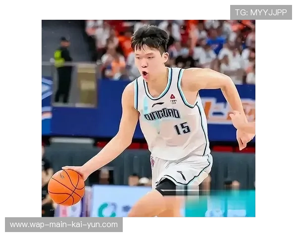 青岛凭借杨瀚森成长不可小觑 团队篮球理念正收获成效 青岛凭借杨瀚森成长不可小觑 团队篮球理念正收获成效